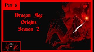 The Mages Join the Battle - Dragon Age Origins S2 pt 6