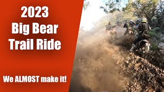 2023 Big Bear Trail Ride | We almost had it 😭| 45 miles from the finish and the bikes say NO!