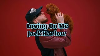 Jack Harlow - Loving On Me (Lyrics)