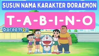 MENYALA, ADEKU ! SUSUN & TEBAK NAMA TOKOH KARTUN DORAEMON UNTUK BELAJAR ANAK-ANAK/PAUD/TK/SD.,!