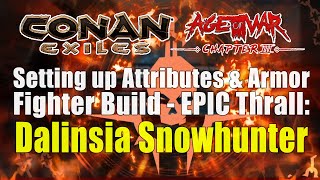 Conan Exiles Age of War 3 Dalinsia Snowhunter