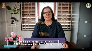 Sermon Pekan Kebaktin Keluarga Wari 4 (22 Nopember 2023) - Pdt Irama br Purba