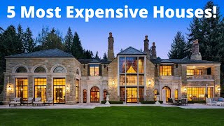 The 5 Most Expensive Houses In the World!! (Watch Now)