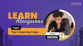 #learn TOP 5 OPENING TRAPS in #chess#premierchessacademy