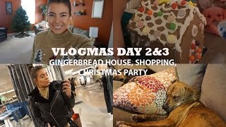 VLOGMAS DAY 2&3 - GINGERBREAD HOUSE, PLAYDOH, SHOPPING