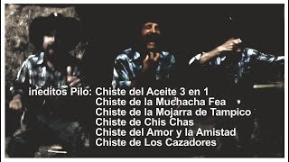 Ineditos Pilo Chistes -- .. Chistes en su Rancho