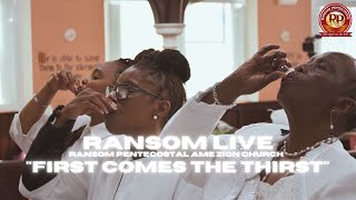 Ransom Live - "First Comes The Thirst" 02/07/23