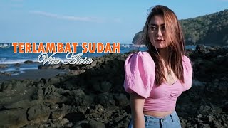 Vita Alvia - Terlambat Sudah | DJ Santuy (Official Music Video)