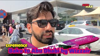 Baku to Abu Dhabi UAE By Wizzair | UAE sim Metro Card price ....