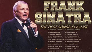 Frank Sinatra Greatest Hits Playlist Full Album - Best Songs Of Frank Sinatra Collection