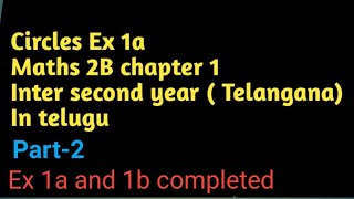 Circles Inter second year(Telangana) Ex 1a and 1b formulas and examples in Telugu, #part-2#circles