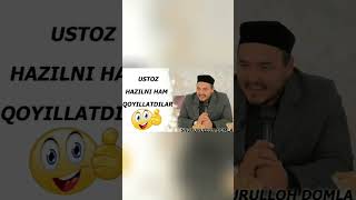 🤣USTOZ HAZILNI HAM QOYILLATDILAR🤣 - SHUKURULLOH DOMLA