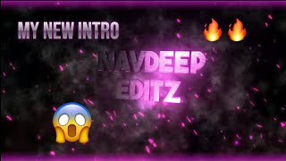 My New Intro 🔥🔥 Navdeep Editz