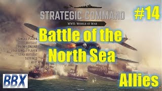 Strategic Command: WWII | World at War | Battle of the North Sea | Allies | EP14