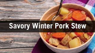 Savory Winter Pork Stew