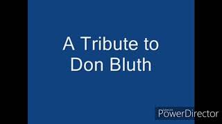 Don Bluth Tribute