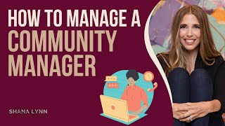 How to Manage a Community Manager