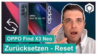 OPPO Find X3 Neo - Zurücksetzen und Löschen