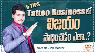 Best Tips for Growing Your Tattoo Business | How to Start a Tattoo Business | Naresh | Unik Life