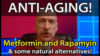 Natural Alternatives to METFORMIN and RAPAMYCIN