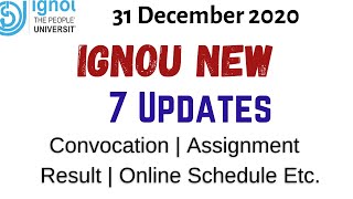 IGNOU Assignment Status | Convocation | IGNOU 7 updates of 2020 | Result | Grade Card More