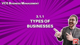 VCE Business Management | 3.1.1 Types of Businesses