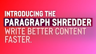 Scalable Content Expansion Using AI: Introducing the Paragraph Shredder