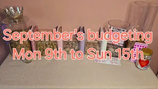 September's budgeting Mon 9th to Sun 15th