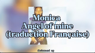 Monica - Angel Of Mine (Traduction française) HD