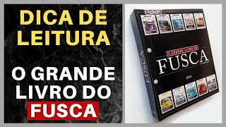 O GRANDE LIVRO DO FUSCA: DICA DE LEITURA PRA QUEM GOSTA DE VW.