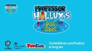 Fun kids live Professor Hallux's Kaleidoscopic Antibiotic trailer