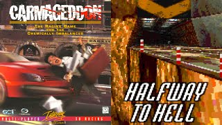 Heavy Metal Gamer Plays: Carmageddon - Halfway to Hell