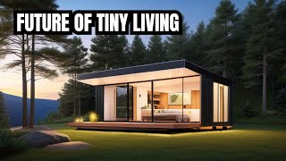 The Future of Tiny House Design in 2024