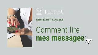 Comment lire mes messages sur Destination carrière