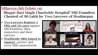 'Bhagat Hari Singh Hospital' NRI Founders Cheated of 90 Lakhs by 2 Lawyers of Hoshiarpur | NRIpress