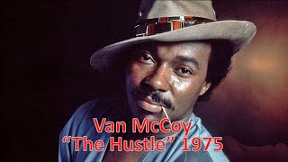 "The Hustle" - Van McCoy 1975