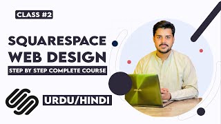 How to create website in Squarespace | #2 | Complete Overview || Squarespace Tutorials in URDU/HINDI