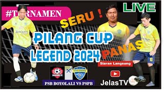 PSPB GAWAN SRAGEN VS BLAGUNG FC BOYOLALI || PILANG LEGEND CUP 2024#jelastv