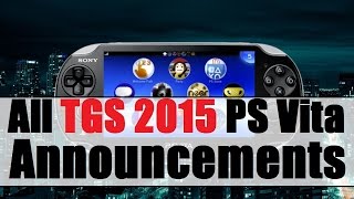 All TGS 2015 PS Vita Announcements