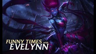 How i'm having fun in normals : Chapter I - Evelynn  ¯\_(ツ)_/¯