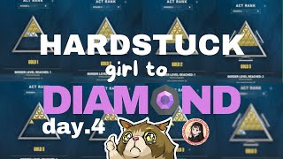 🔴 LIVE ⭐Hardstuck Girl to Diamond Day 4⭐