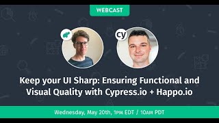 Keep your UI Sharp: Ensuring Functional and Visual Quality with Cypress.io + Happo.io