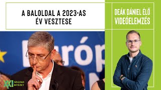 DEÁK DÁNIEL ÉLŐ: A baloldal a 2023-as év vesztese