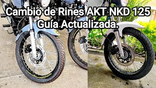 Cambio de Rines AKT NKD 125 - ACTUALIZADO - TTR 125 - BOMBER 125