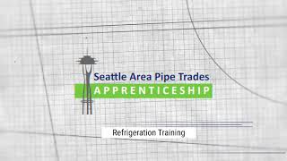 Seattle Area Pipe Trades Apprenticeship - Refrigeration Training