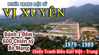 Toàn Cảnh Nghĩa Trang Liệt Sỹ Quốc Gia Vị Xuyên - Hà Giang