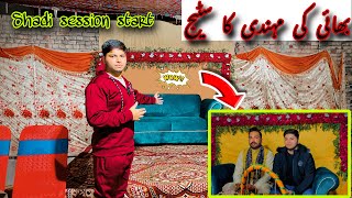 Bhai Ki Mehndi Ka Stage 😍 | Bhai Ki Shadi Start | Ceremony Session Start | Shadi vlogs