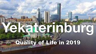 Quality of Life in Yekaterinburg, Russia , rank 208th in the world in 2019