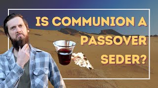 Communion in Light of Passover