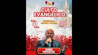 Culto Evangélico 30 anos de emancipação política de Bernardino Batista